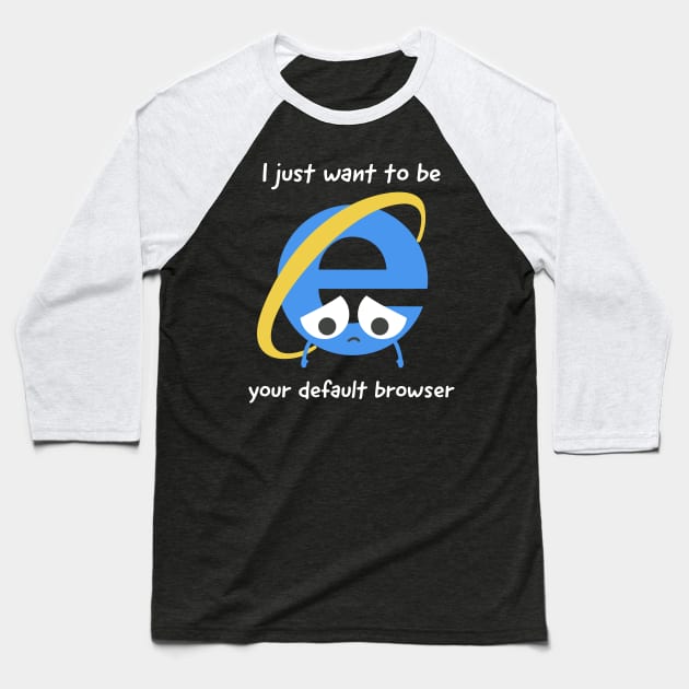 Default browser Baseball T-Shirt by ormadraws